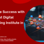 Achieve Success with the Best Digital Marketing Institute in Meerut